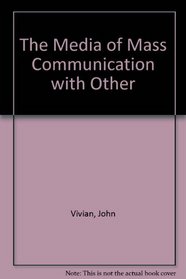The Media of Mass Communication with Other