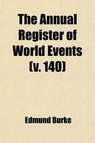 The Annual Register of World Events (140); A Review of the Year