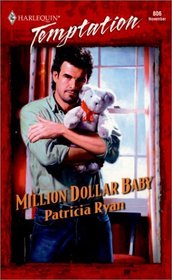 Million Dollar Baby (Harlequin Temptation, No 806)