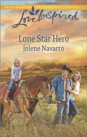 Lone Star Hero (Clear Water, TX, Bk 2) (Love Inspired, No 870)