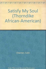 Satisfy My Soul (Thorndike Press Large Print African-American Series,)