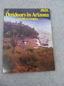 Outdoors in Arizona: A Guide to Camping