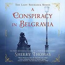 A Conspiracy in Belgravia: Library Edition (Lady Sherlock)