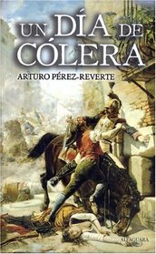 Un dia de colera (Spanish Edition)