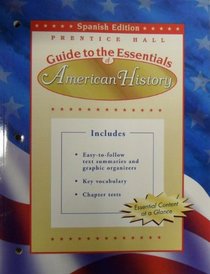 Guide to the Essentials of American History Spanish Edition