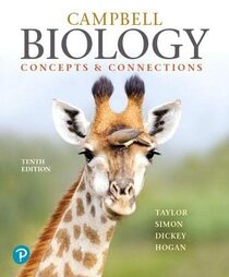 Campbell Biology: Concepts & Connections [RENTAL EDITION]
