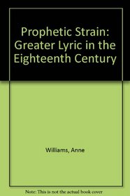 Prophetic Strain: The Greater Lyric in the Eighteenth Century