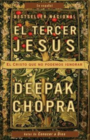 El tercer Jsus: El Cristo que no podemos ignorar (Vintage Espanol) (Spanish Edition)