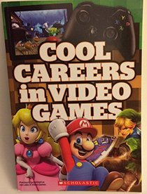 Cool Careers in Video Games