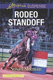 Rodeo Standoff (McKade Law, Bk 2) (Love Inspired Suspense, No 677) (Large Print)