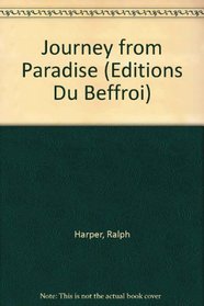 Journey from Paradise: Mt. Athos and the Interior Life (Editions Du Beffroi)