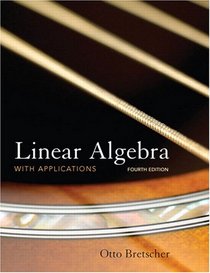 Linear Algebra with Applications (4th Edition)