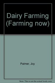 Dairy Farming (Farming now)
