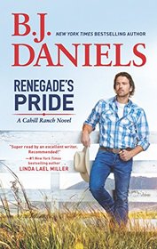 Renegade's Pride (Cahill Ranch, Bk 1)
