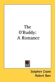 The O'Ruddy: A Romance