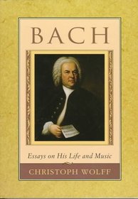 Bach : Essays on His Life and Music