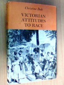 Victorian attitudes to race (Studies in social history)