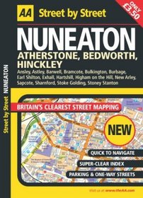 AA Street by Street: Nuneaton: Atherstone, Bedworth, Hinckley