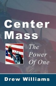 Center Mass: The Power of One