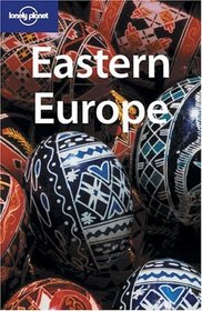 Lonely Planet Eastern Europe (Lonely Planet Eastern Europe)