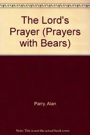 Lord's Prayer (Prayers with Bears)