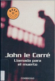 Llamada para el muerto / Call for the Dead (Spanish Edition)
