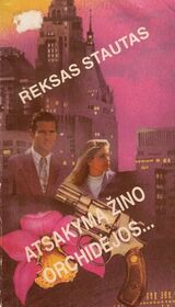 Atsakyma zino orchidejos (Might as Well be Dead) (Nero Wolfe, Bk 27) (Lithuanian Edition)