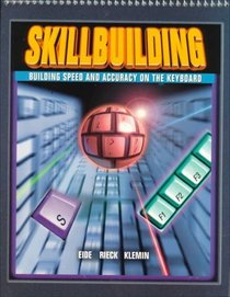 Skillbuilding: Building Speed and Accuracy on the Keyboard