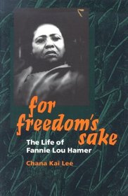 For Freedom's Sake: The Life of Fannie Lou Hamer (Women in American History)