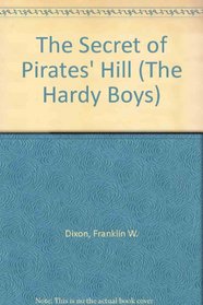 Hardy Boys 36: The Secret of Pirates' Hill GB (Hardy Boys)
