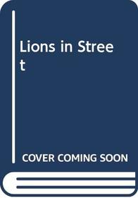 Lions in Street