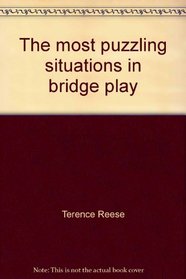The most puzzling situations in bridge play