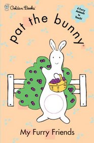 Pat the Bunny: My Furry Friends (Sandy Creek Edition)