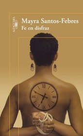 Fe En Disfraz / Faith in Disguise (Spanish Edition)