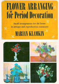 Flower Arranging for Period Decoration