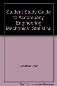 Student Study Guide to Accompany Engineering Mechanics: Statistics