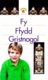Fy Ffydd Gristnolgol: Big Book (Rainbows) (Welsh Edition)