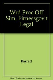 Wrd Proc Off Sim, Vol 2: Fitness Gov't Legal