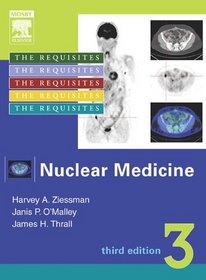 Nuclear Medicine: The Requisites, Third Edition (Requisites in Radiology)