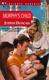 Murphy's Child (Families Are Forever) (Silhouette Intimate Moments 946)