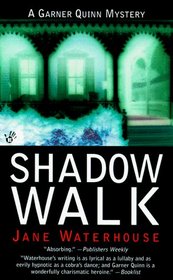 Shadow Walk (Garner Quinn, Bk 2)