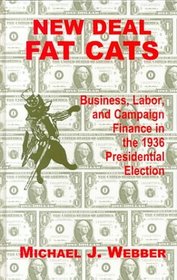 New Deal Fat Cats: Campaign Finances and the Democratic Part in 1936