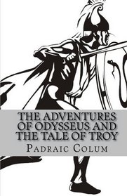 The Adventures  of Odysseus and the Tale of Troy