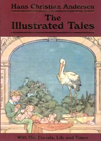 The Illustrated Tales: With His Travels, Life And Times (Collector's Library Editions)