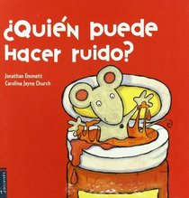 Quien puede hacer ruido?/ Who Can Make Noise? (Libros Moviles) (Spanish Edition)