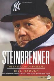 Steinbrenner : The Last Lion of Baseball (Larger Print)
