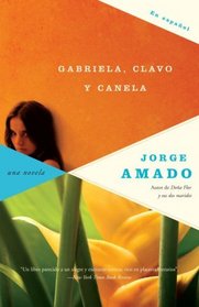 Gabriela, clavo y canela (Vintage Espanol) (Spanish Edition)
