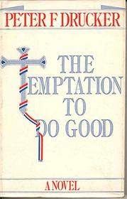 Temptation to Do Good