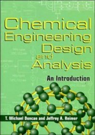 Chemical Engineering Design and Analysis : An Introduction (Cambridge Series in Chemical Engineering)