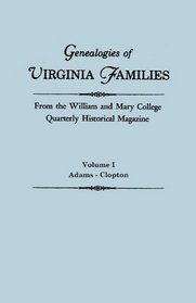 Genealogies of Virginia Families Volume 1